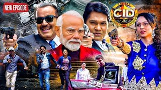 क्या CID Team Fail कर पायेगी PM Modi का Masterplan | CID | सी.आई.डी. | TV Serial Latest Episode