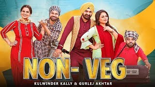 Non Veg | Gurlez Akhtar | Kulwinder Kally | New Punjabi Song | Dhakka Song Gurlez Akhtar | Gabruu