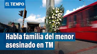 Habla familia del menor asesinado en TM | El Tiempo