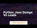 python json dumps vs loads