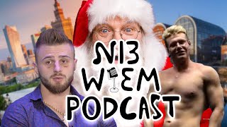 Ni3 Wiem Podcast (29)- Świąteczny odc. ku uciesze fanów a w Tajlandii mamy incydent głupich panów