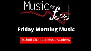 Friday Morning Music -  Fischoff Chamber Academy - CMG Trio