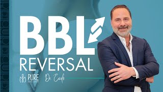 Understanding BBL Reversal: What You Need to Know