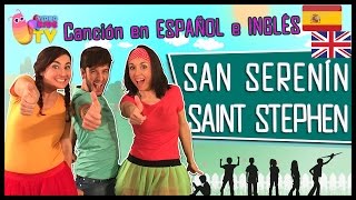 Canción infantil en inglés y español ♫♪ SAN SERENÍN / SAINT STEPHEN ♫♪