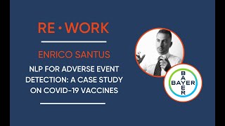 NLP for Adverse Event Detection: a Case Study on COVID-19 Vaccines - Enrico Santus, Bayer