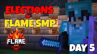 PREPARING FOR THE ELECTIONS I DAY 5 | FLAME SMP