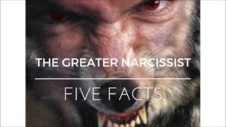 The Greater Narcissist   5 Facts