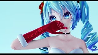 【MMD】 LaLaL危 1080p60fps +DOWNLOAD TDA CHRISTMAS MODELS