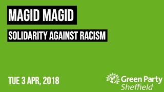 Councillor Magid Magid, Solidarity Against Racism