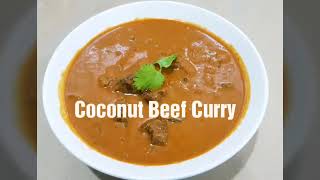 Coconut Beef/Mutton Curry - തേങ്ങ അരച്ച ബീഫ് കറി, പത്തിരിയും ഈ കറിയും കിടിലൻ ടേസ്റ്റാണ്