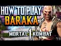 Mortal Kombat 1 - How To Play BARAKA (Guide, Combos, & Tips)