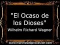 El Ocaso de los Dioses - Wilhelm Richard Wagner [BM]