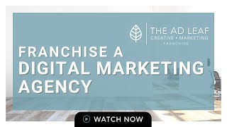 Franchising a Digital Marketing Agency