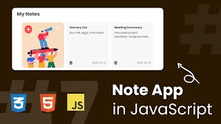 Build a JavaScript Notes App with Local Storage [No Frameworks] | JavaScript Projects