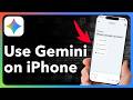 How To Use Gemini On iPhone