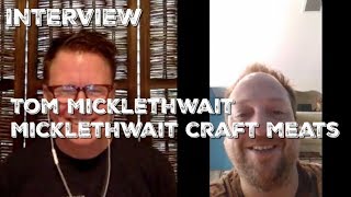BBQ INTERVIEW - Tom Micklethwait - Micklethwait Craft Meats - Austin, TX (EXCLUSIVE)