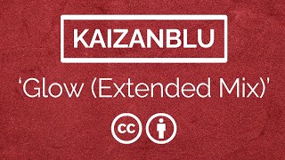 KaizanBlu - Glow (Extended Mix)