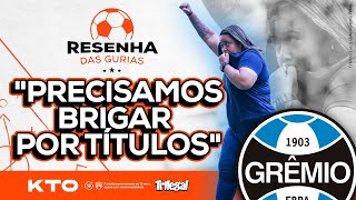 RESENHA DAS GURIAS: GRÊMIO TEM ÚLTIMA COMPETIÇÃO DO ANO E JÁ PROJETA 2025