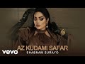 Shabnam Surayo - Az Kudami Safar ( Official Video )