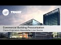 Trane Engineers Newsletter LIVE: Commercial Building Pressurization