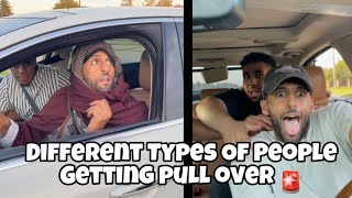 Different Types Of Drivers Getting Pulled Over 🚨