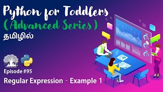 Learn Python programming in TAMIL |Regular Expression - Example| [Tamil]