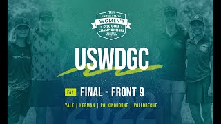 2022 USWDGC | FA1 | FINAL F9 | Yale, Kerman, Polkinghorne, Vollbrecht | Ace Run Pro