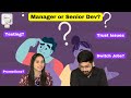 Progression of a developer - Senior or Manager | Importance of delegation and trust in tech