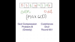 GCD Compression | Codeforces 651 Div 2 | Problem B