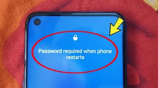 Fix Password required when phone restart Android Problem Sovle