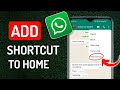 How To Add WhatsApp Chat Shortcut To Home Screen - Full Guide