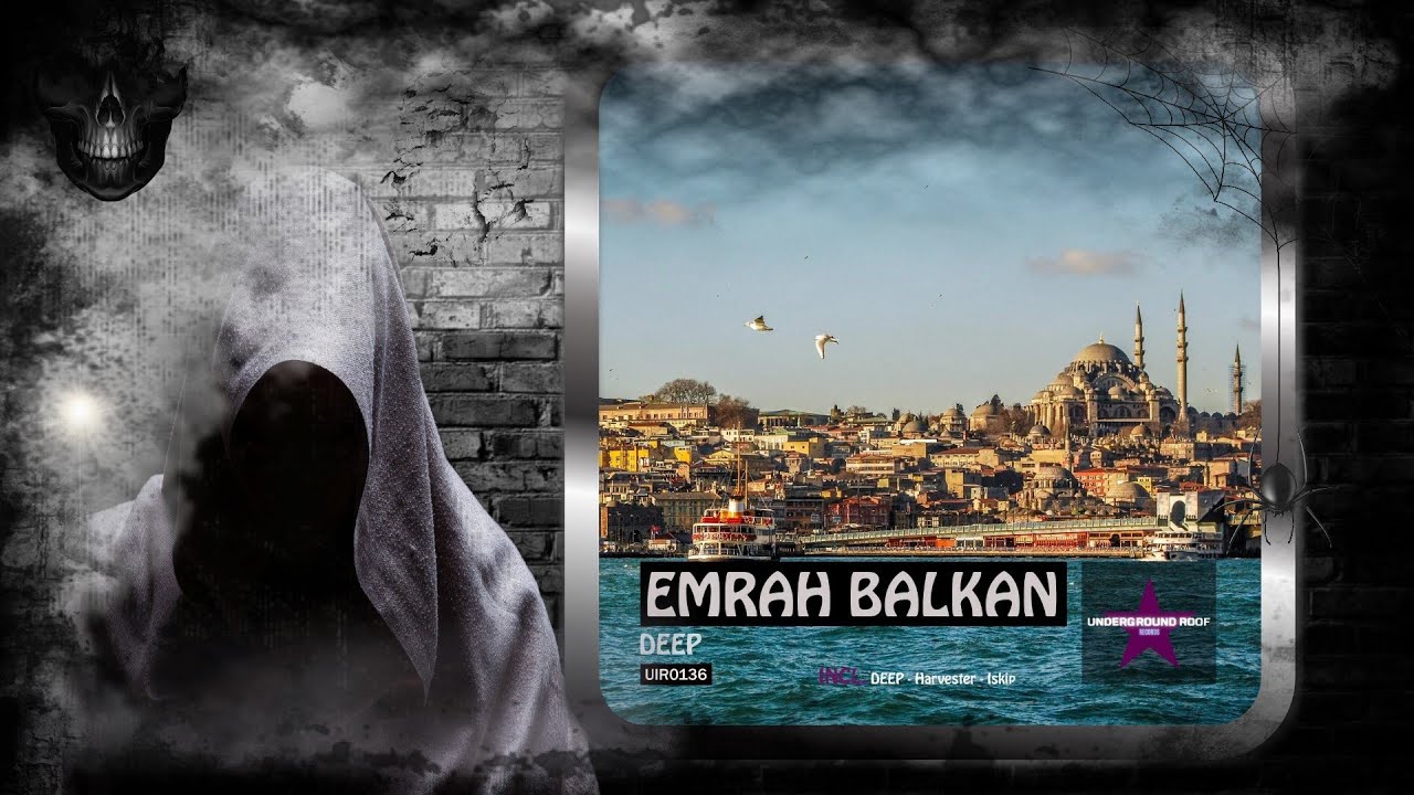 Emrah Balkan Deep Original Mix Underground Roof Records Youtube