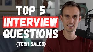 Top 5 Tech Sales Interview Questions and Answers (2026)