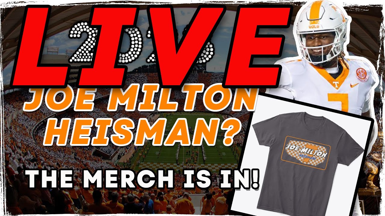 Tennessee Vols Football | Launching The 'Joe Milton For Heisman' Merch ...