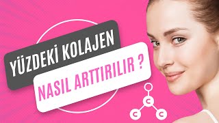 Yüzdeki Kolajen Nasıl Artırılır?