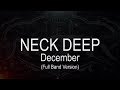 Neck Deep || December (Full Band Version) [ Karaoke + Instrumental ]