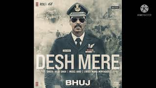 Desh mere | Arijit singh | Bhuj movie | full audio song |