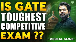 Is GATE Toughest Competitive Exam ?? | Vishal Soni