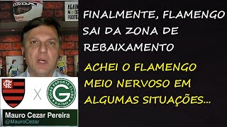 Flamengo 2 X 0 Goiás | Comentário de Mauro Cezar Pereira | Campeonato Brasileiro 2023 - 5ª Rodada