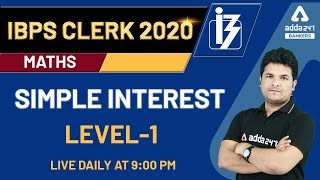 IBPS Clerk Pre 2020 | Maths | Simple Interest Level-1 Questions | Adda247