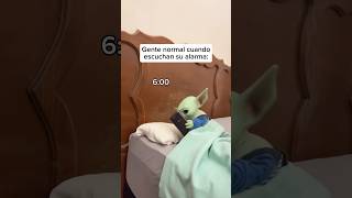 Confirmo, si soy psicopata 😭 #humor #meme #babyyoda #alarma