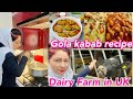 Gola Kabab Masala Recipe | Paratha Omelette || Fresh Milk From Dairy Farm || A Day In My Life In UK