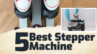 5 Best Stepper Machine