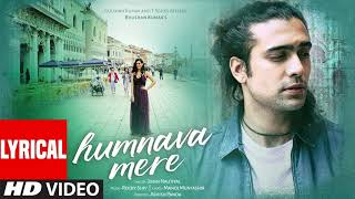 Official Video: Humnava Mere Song | Jubin Nautiyal | Manoj Muntashir | Rocky - Shiv | Bhushan Kumar