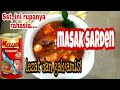 Masak Sarden Tidak Amis || menu lockdown || sarden maya