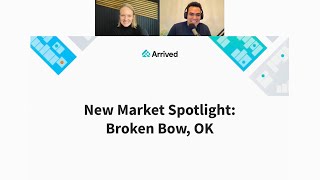 New Market Spotlight: Broken Bow | Arrived Webinar