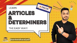 Articles and Determiners: Everything You Need to Know!