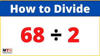 68 divided by 2 (68÷2)