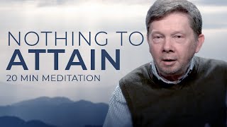 Nothing to Attain: A Meditation with Eckhart Tolle