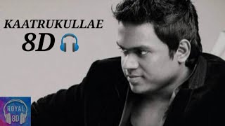 Kaatrukullae Song || 8D audio songs || yuvan || Royal 8D